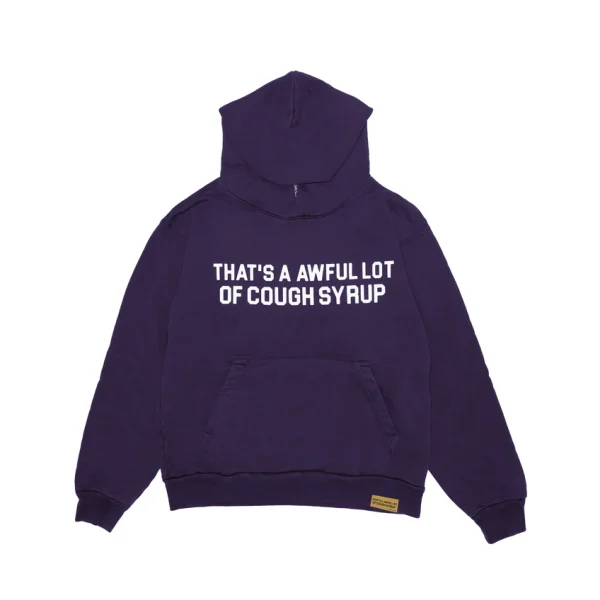 Awful Lot Of Cough Syrup Hoodie in front side